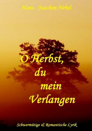 Cover for Nebel · 0 Herbst, du mein Verlangen (Book)