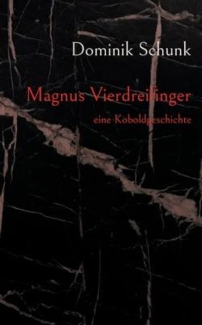 Cover for Dominik Schunk · Magnus Vierdreifinger (Paperback Book) (2022)