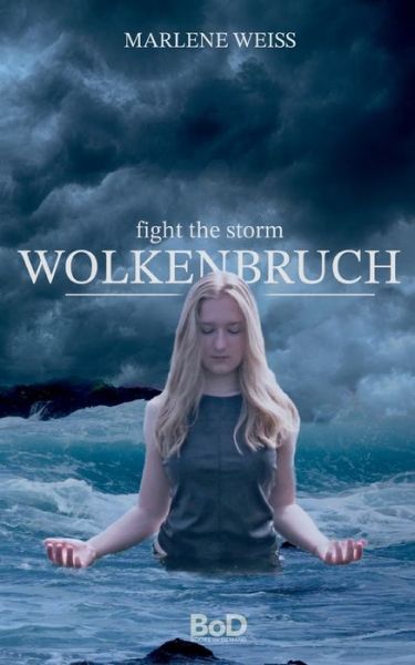 Cover for Marlene Weiss · Wolkenbruch: fight the storm (Paperback Book) (2023)