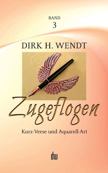 Cover for Dirk H Wendt · Zugeflogen (Paperback Book) (2022)