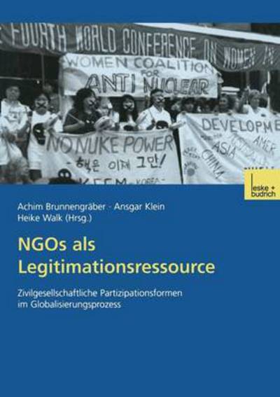 Cover for Achim Brunnenglishgraber · Ngos ALS Legitimationsressource: Zivilgesellschaftliche Partizipationsformen Im Globalisierungsprozess (Paperback Book) [2001 edition] (2001)