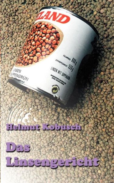 Cover for Helmut Kobusch · Das Linsengericht (Paperback Book) [German edition] (2000)