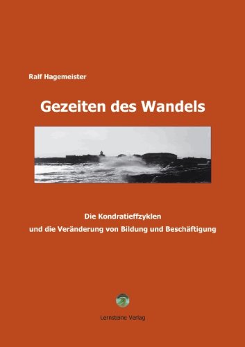 Cover for Ralf Hagemeister · Gezeiten des Wandels: Die Kondratieffzyklen und die Veranderung von Bildung und Beschaftigung (Paperback Book) [German edition] (2002)