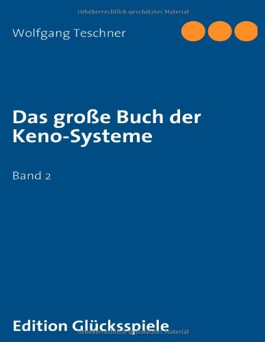 Cover for Wolfgang Teschner · Das Große Buch Der Keno-systeme (Paperback Book) [German edition] (2008)