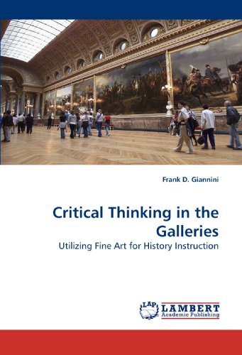 Frank D Giannini · Critical Thinking in the Galleries (Taschenbuch) (2010)