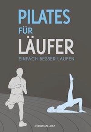 Cover for Lutz · Pilates für Läufer (Bok)
