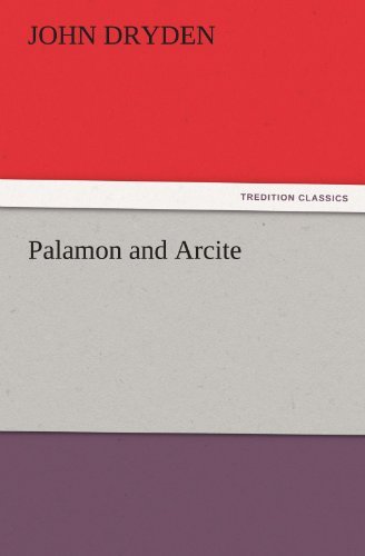 Cover for John Dryden · Palamon and Arcite (Tredition Classics) (Paperback Book) (2011)