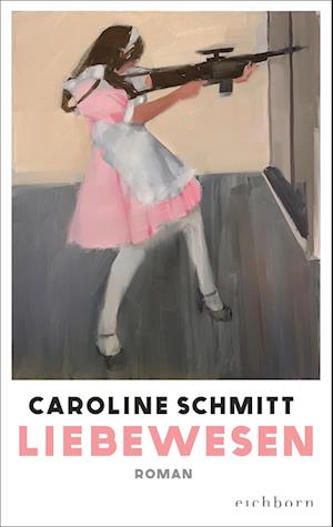 Cover for Caroline Schmitt · Liebewesen (Book) (2023)