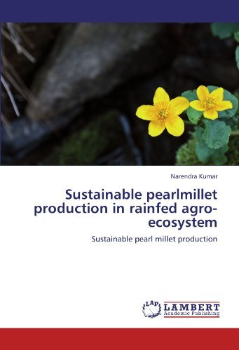 Cover for Narendra Kumar · Sustainable Pearlmillet Production in Rainfed Agro-ecosystem: Sustainable Pearl Millet Production (Paperback Book) (2012)