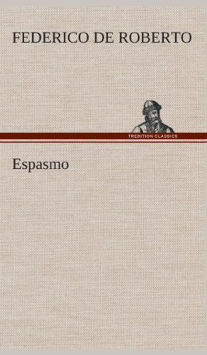 Cover for Federico De Roberto · Espasmo (Hardcover Book) [Spanish edition] (2013)