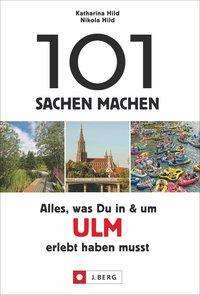 Cover for Hild · 101 Sachen machen: Ulm (Book)