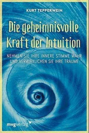 Cover for Tepperwein · Die geheimnisvolle Kraft der (Buch)