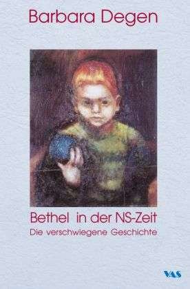 Cover for Degen · Bethel in der NS-Zeit (Buch)