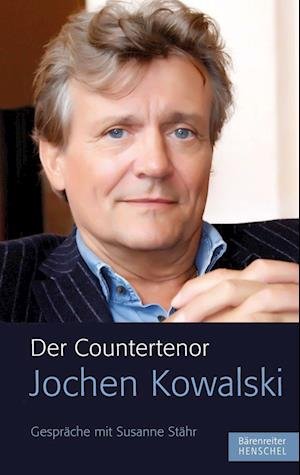 Cover for Jochen Kowalski · Der Countertenor Jochen Kowalski (Hardcover Book) (2013)