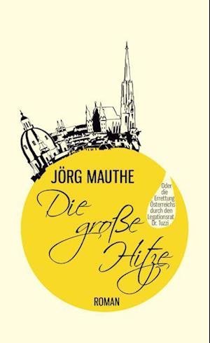 Cover for Mauthe · Die große Hitze (Buch)