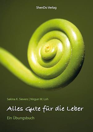 Cover for Sakina K. Sievers · Alles Gute für die Leber (Paperback Book) (2021)