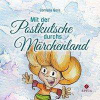 Mit der Postkutsche durchs Märchen - Bera - Boeken -  - 9783946732303 - 