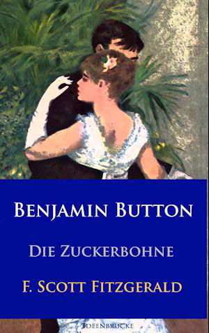 Cover for F. Scott Fitzgerald · Benjamin Button (Paperback Bog) (2016)