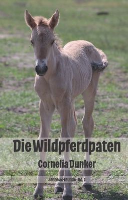 Cover for Cornelia Dunker · Die Wildpferdpaten (Paperback Book) (2022)