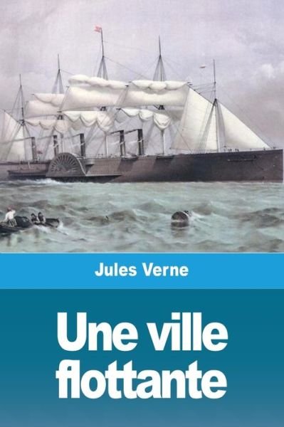 Une ville flottante - Jules Verne - Böcker - Prodinnova - 9783967874303 - 1 mars 2020