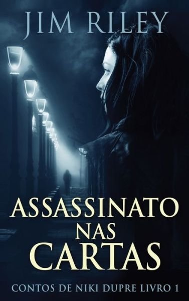 Cover for Jim Riley · Assassinato Nas Cartas (Gebundenes Buch) (2022)