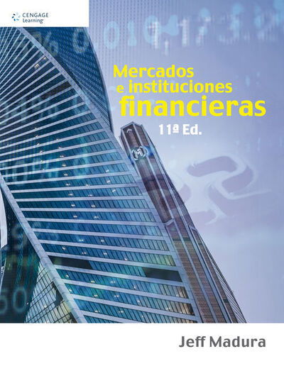 Cover for Madura, Jeff (Florida Atlantic University) · Mercados e Instituciones Financieras (Paperback Book) (2015)