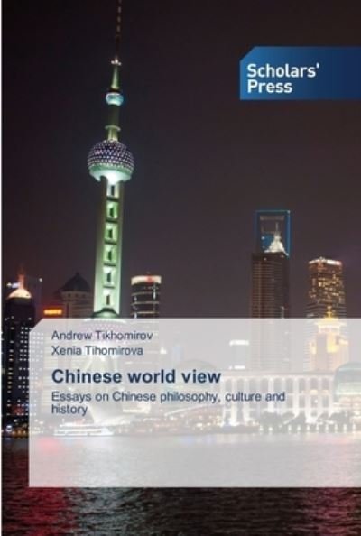 Cover for Tikhomirov · Chinese world view (Bog) (2020)