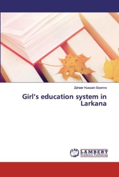 Cover for Soomro · Girl's education system in Larka (Bok) (2020)