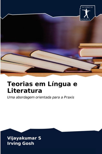 Cover for Vijayakumar S · Teorias em Lingua e Literatura (Paperback Book) (2020)