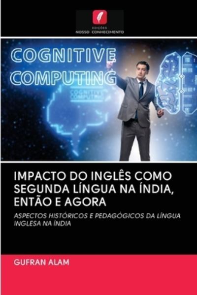 Cover for Alam · Impacto Do Inglês Como Segunda Lín (Book) (2020)