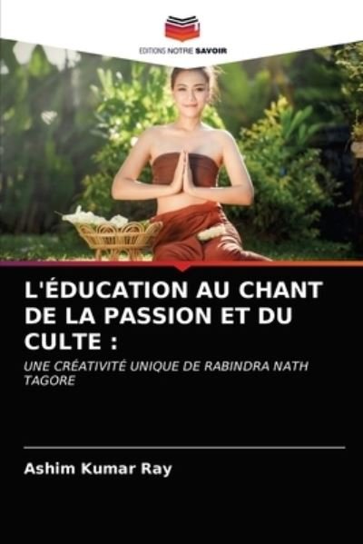Cover for Ray · L'éducation Au Chant De La Passion (N/A) (2021)