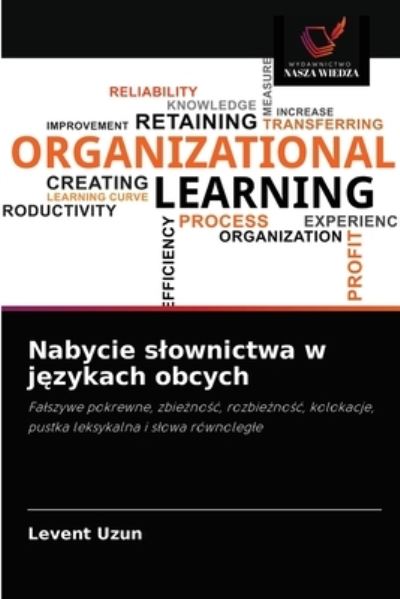 Cover for Levent Uzun · Nabycie slownictwa w j?zykach obcych (Paperback Book) (2021)