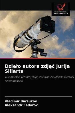 Cover for Vladimir Barsukov · Dzielo autora zdj?c Jurija Sillarta (Paperback Book) (2021)