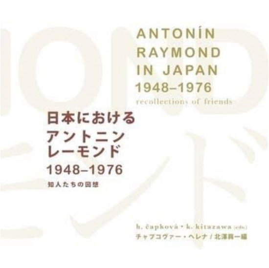 Cover for Antonin Raymond in Japan (1948–1976) (Paperback Book) (2024)