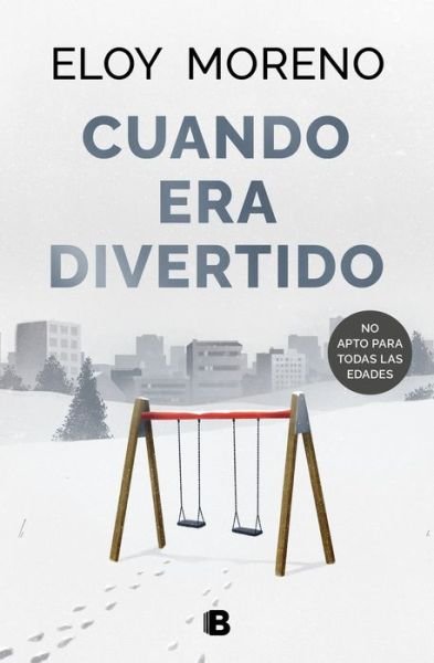 Cover for Eloy Moreno · Cuando era divertido (Gebundenes Buch) (2023)