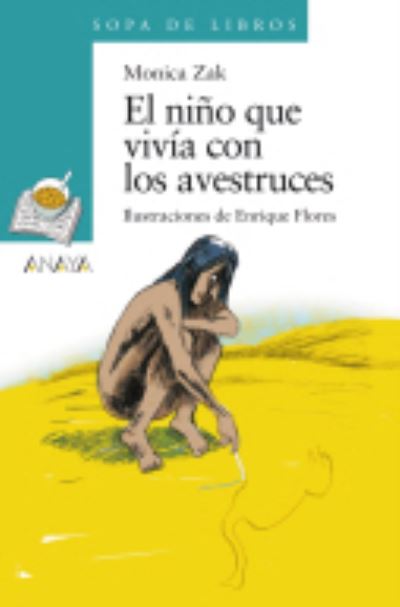 Cover for Monika Zak · El nino que vivia con los avestruces (MERCH) (2012)