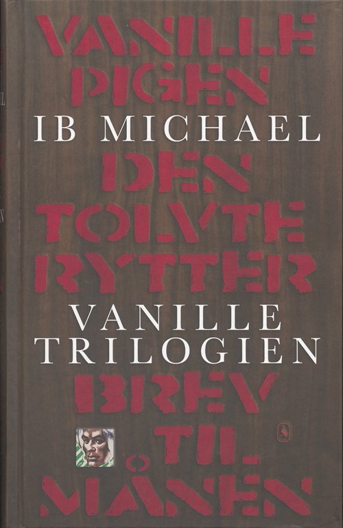 Cover for Ib Michael · Gyldendal Hardback: Vanilletrilogien (Hardcover Book) [1e uitgave] [Hardback] (2005)