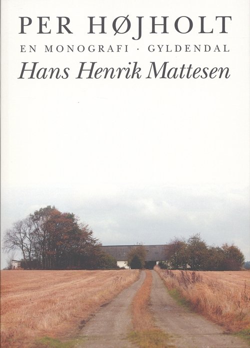 Cover for Per Højholt · Hans Henrik Mattesen (Heftet bok) [1. utgave] (2007)