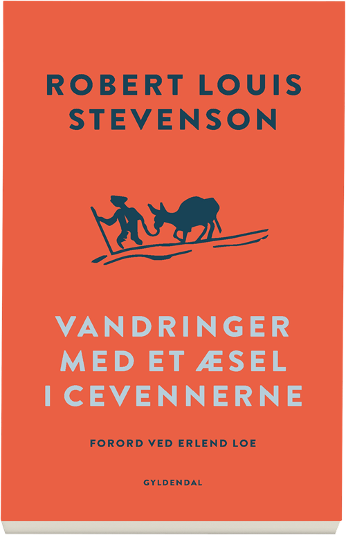 Cover for Robert Louis Stevenson · Vandringer med et æsel i Cevennerne (Bound Book) [1st edition] (2019)