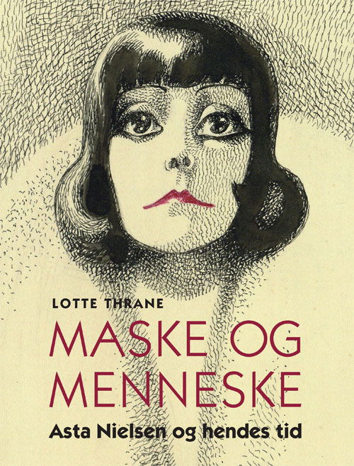 Cover for Lotte Thrane · Maske og menneske (Indbundet Bog) [1. udgave] (2019)