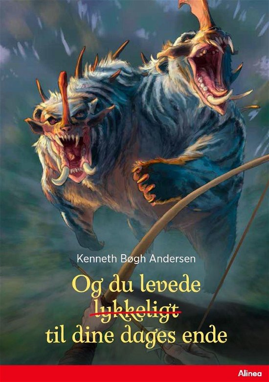 Cover for Kenneth Bøgh Andersen · Læseklub: Og du levede lykkeligt til dine dages ende, Rød Læseklub (Bound Book) [1th edição] (2021)