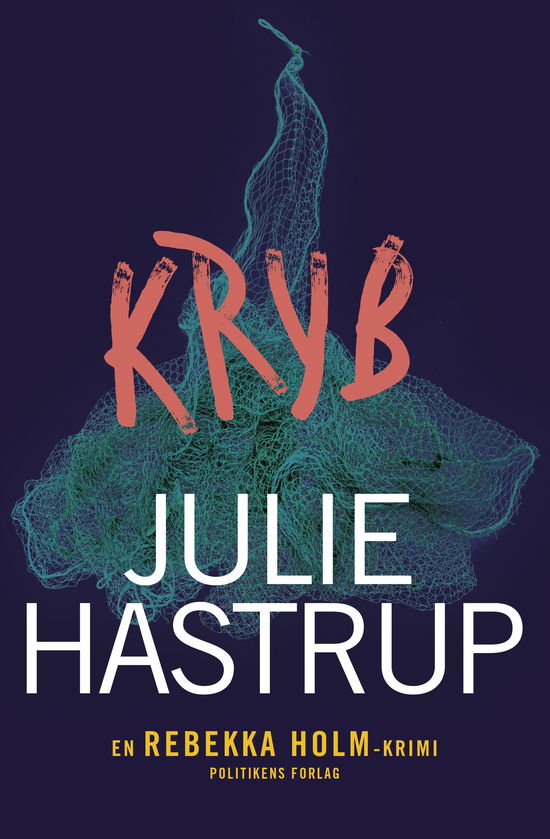 Cover for Julie Hastrup · Rebekka Holm: Kryb (Bound Book) [1st edition] (2022)