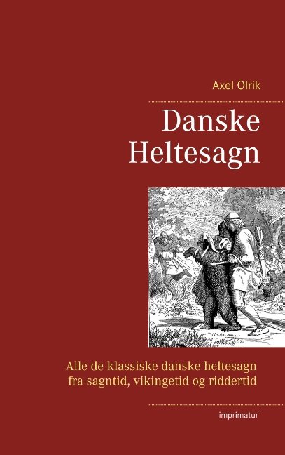 Cover for Axel Olrik · Danske  Heltesagn (Paperback Book) [1st edition] (2019)