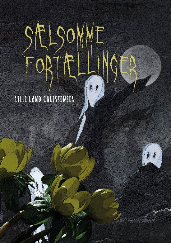Cover for Lilli Lund Christensen · Sælsomme fortællinger (Pocketbok) [1. utgave] (2022)