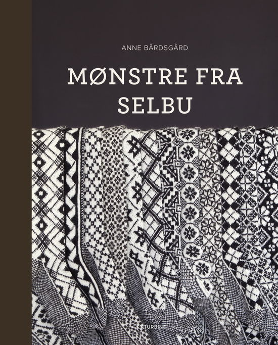 Cover for Anne Bårdsgård · Mønstre fra Selbu (Hardcover Book) [1st edition] (2025)