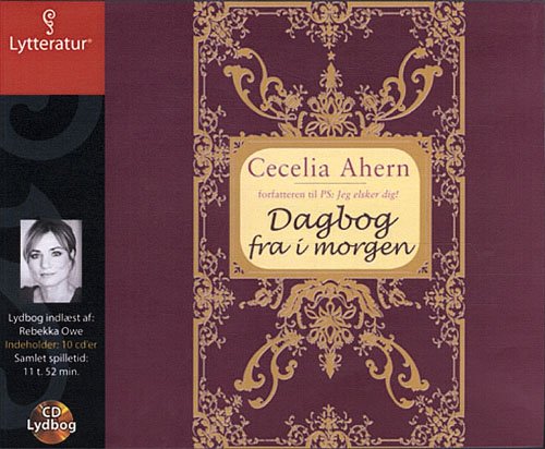 Cover for Cecelia Ahern · Dagbog fra i morgen (Book) [1st edition] [CD] (2011)