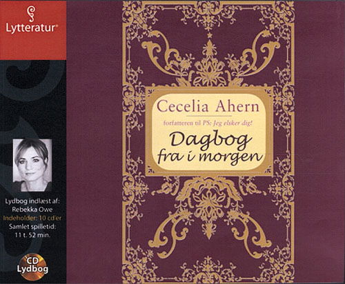 Dagbog fra i morgen - Cecelia Ahern - Livros - Lytteratur - 9788770897303 - 7 de junho de 2011