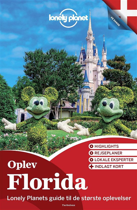 Oplev Florida (Lonely Planet) - Lonely Planet - Kirjat - Turbulenz - 9788771481303 - maanantai 20. huhtikuuta 2015