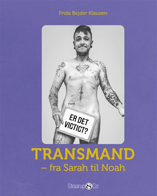 Cover for Frida Bejder Klausen · Transmand - fra Sarah til Noah (Sewn Spine Book) [1th edição] (2021)