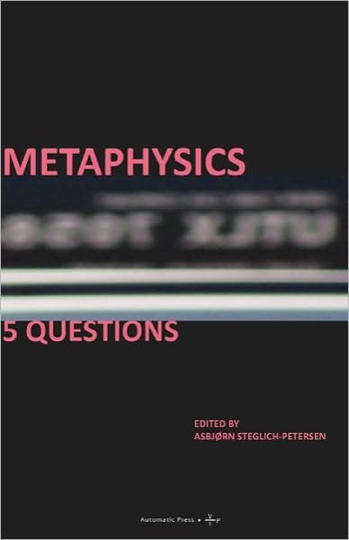 Cover for Asbjorn Steglich-petersen · Metaphysics: 5 Questions (Paperback Book) (2010)